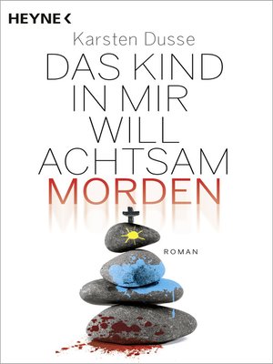 cover image of Das Kind in mir will achtsam morden